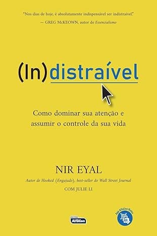 Capa do livro Indistraível por Nir Eyal