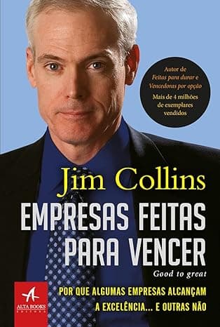 Capa do livro Empresas Feitas Para Vencer – por que Algumas Empresas Alcançam a Excelência... e Outras Não por Jim Collins