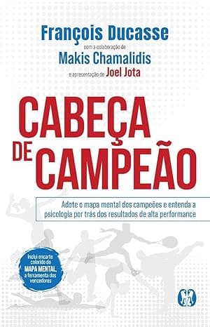 Capa do livro Cabeça de campeão – Adote o mapa mental dos campeões e entenda a psicologia por trás dos resultados de alta performance por François Gravelle