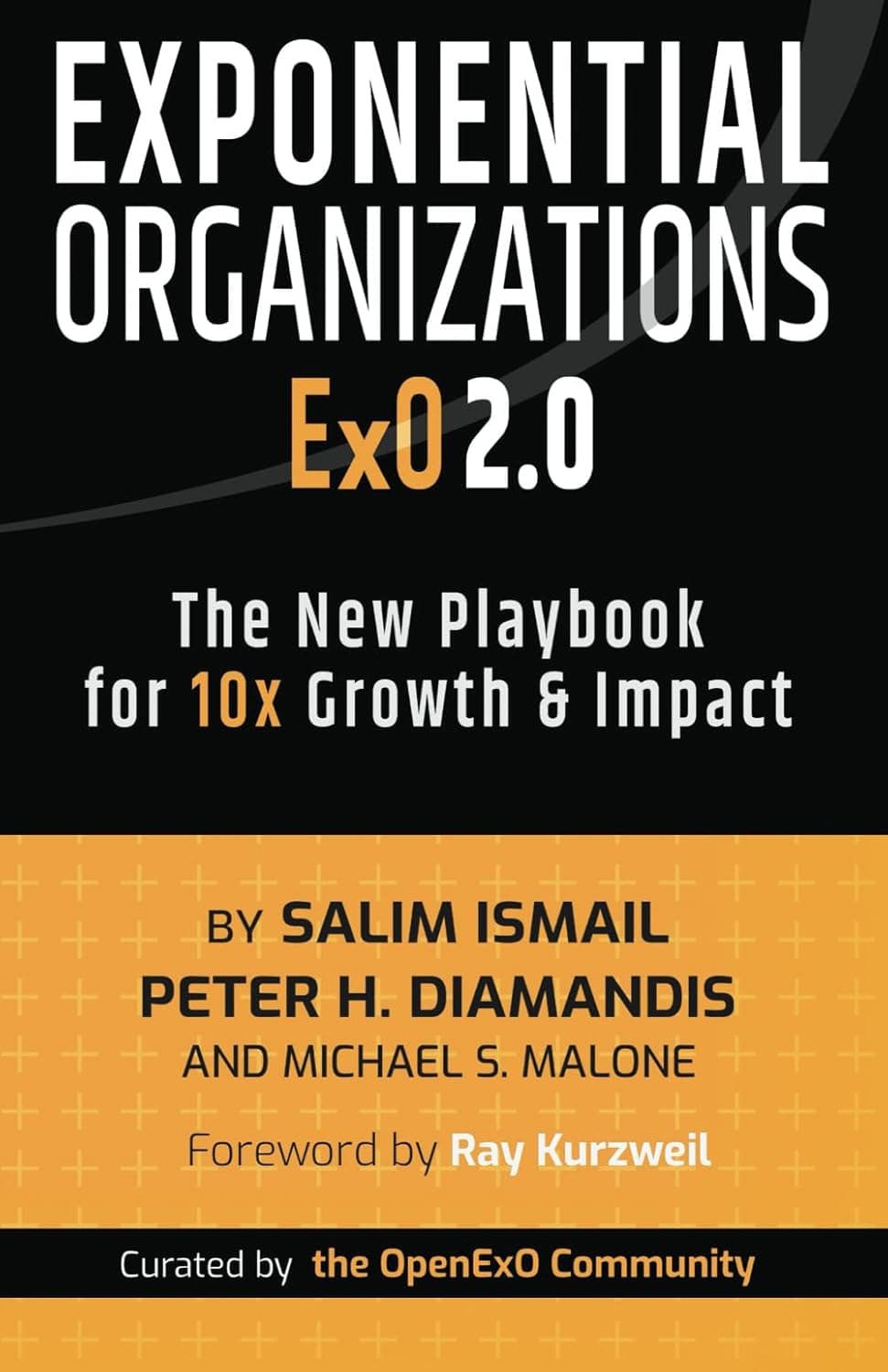 Capa do livro Exponential Organizations – The New Playbook for 10x Growth and Impact por Salim Ismail, Peter H. Diamandis, Michael S. Malone