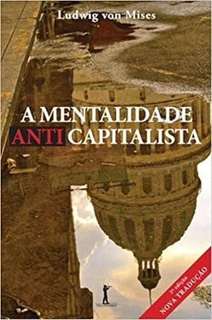Capa do livro A Mentalidade Anticapitalista por Ludwig von Mises