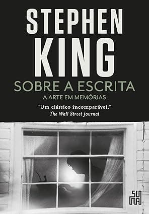 Capa do livro Sobre a escrita – A arte em memórias por Stephen King