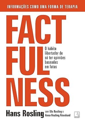 Capa do livro Factfulness – O hábito libertador de só ter opiniões baseadas em fatos por Hans Rosling
