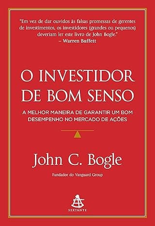 Capa do livro O investidor de bom senso – A melhor maneira de garantir um bom desempenho no mercado de ações por John Bogle
