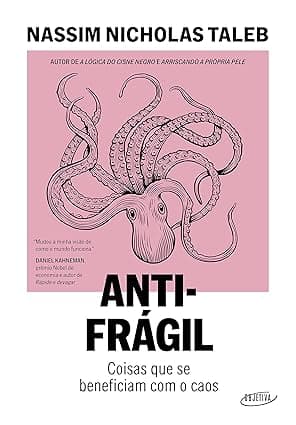 Capa do livro Antifrágil – Coisas que se beneficiam com o caos por Nassim Nicholas Taleb