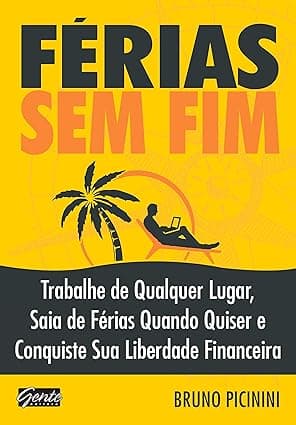 Capa do livro Férias sem fim – Trabalhe de qualquer lugar, saia de férias quando quiser e conquiste sua liberdade financeira por G. K. Chesterton