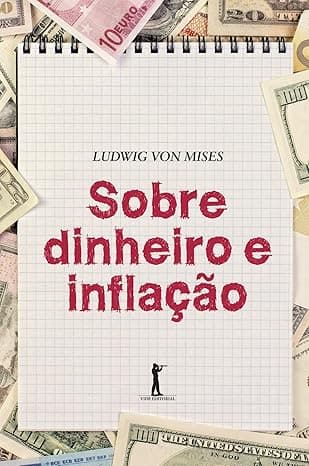 Capa do livro Sobre Dinheiro e Inflação por Ludwig von Mises