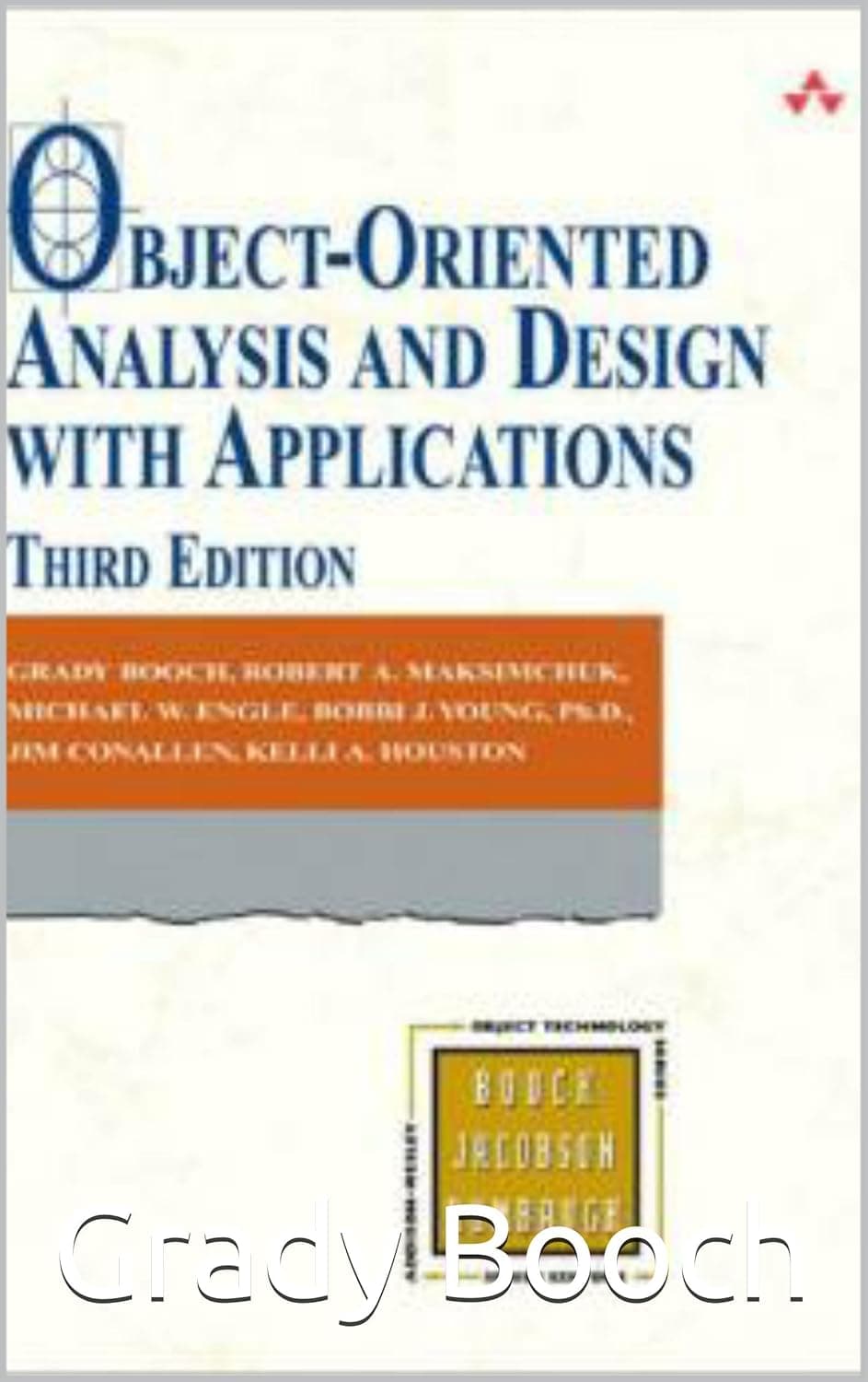 Capa do livro Object-Oriented Analysis and Design with Applications por Grady Booch, Robert A. Maksimchuk, Michael W. Engel, Bobbi J. Young, Jim Conallen, Kelli A. Houston