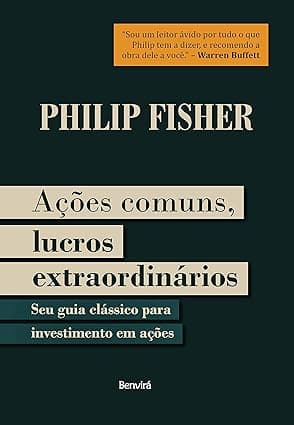 Capa do livro Ações Comuns Lucros Extraordinários – Seu guia clássico para investimento em ações por Philip Fisher